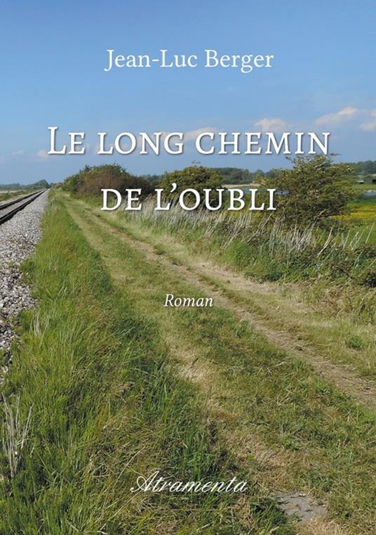 Le long chemin de l'oubli