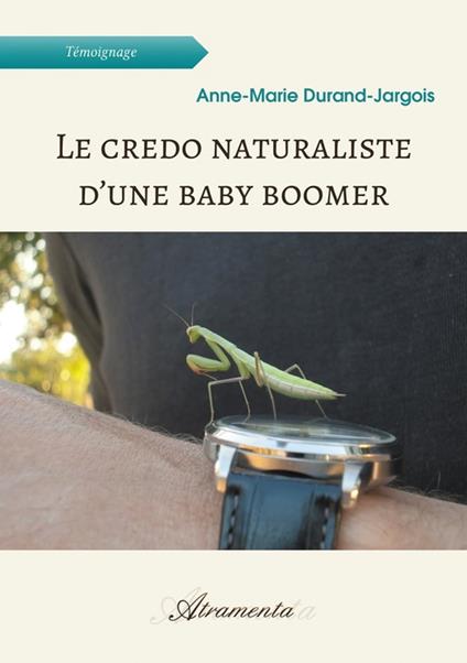 Le credo naturaliste d'une baby boomer