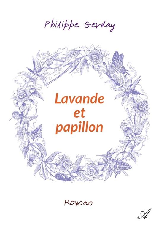 Lavande et papillon - Philippe Gerday - ebook