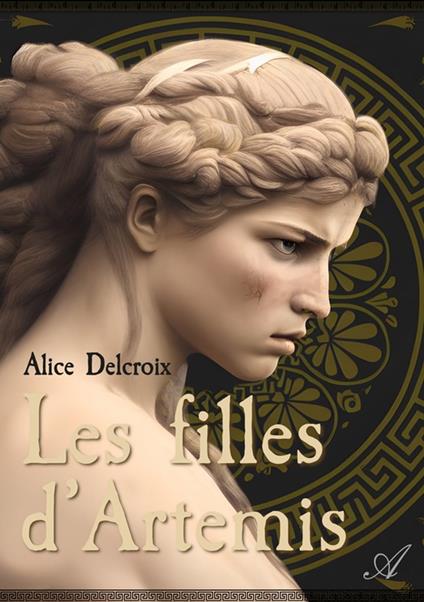 Les filles d'Artémis - Alice Delcroix - ebook