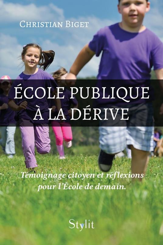 École publique à la dérive - Christian Biget - ebook