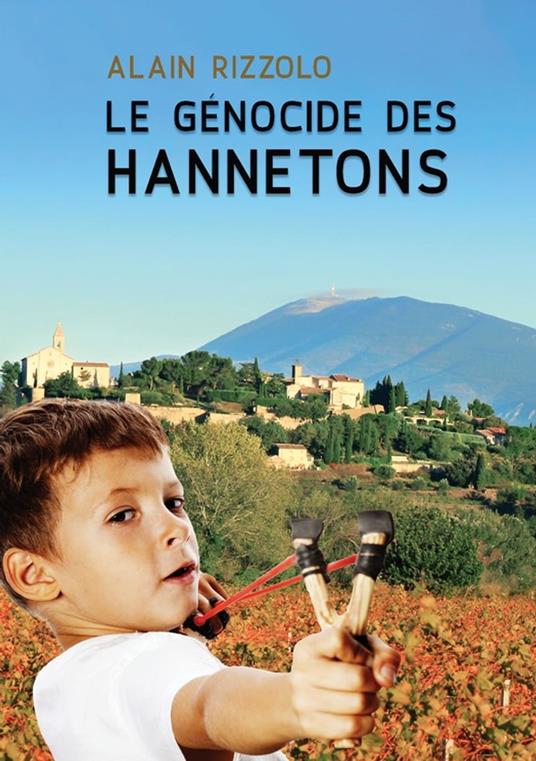 Le génocide des hannetons - Alain Rizzolo - ebook