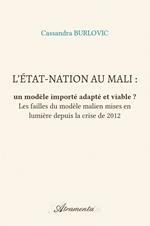 L'État-nation au Mali : un modèle importé adapté et viable ?