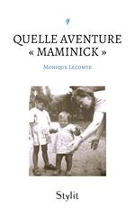 Quelle aventure « Maminick »