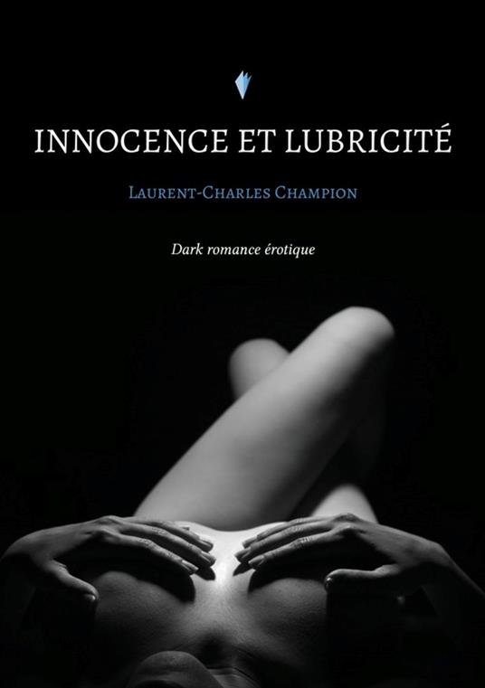 Innocence et lubricité