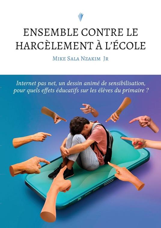 Ensemble contre le harcèlement à l'école