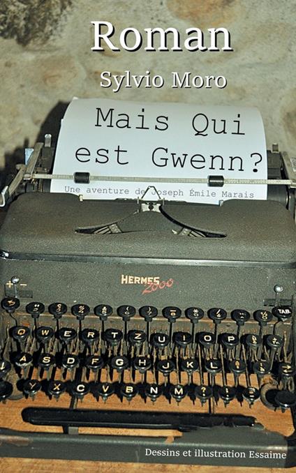 Mais qui est Gwenn ?