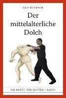 Der mittelalterliche Dolch - Guy Windsor - cover