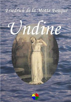 Undine - Friedrich de la Motte Fouqu? - cover