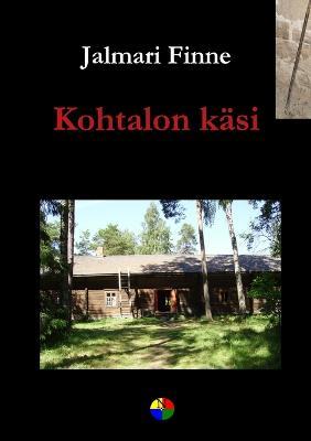 Kohtalon k?si - Jalmari Finne - cover