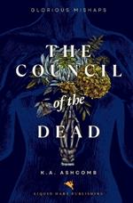 The Council Of The Dead: Political Dark Comedy