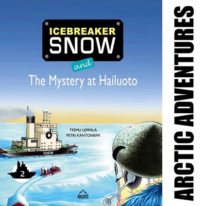 Icebreaker Snow and the Mystery at Hailuoto