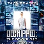 Dechipped: The Download