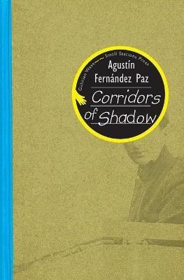 Corridors of Shadow - Agustin Fernandez Paz - cover