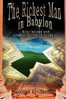 The Richest Man in Babylon: Now Revised and Updated for the 21st Century - George Samuel Clason - cover