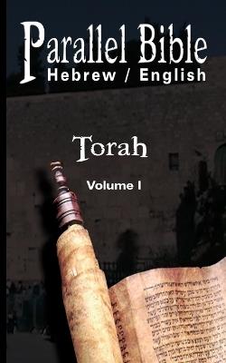 Parallel Tanakh Volume 1: Torah-PR-FL/OE - cover