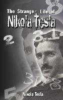 The Strange Life of Nikola Tesla - Nikola Tesla,Nikola Tesla - cover