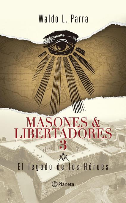 Masones & Libertadores 3 - Waldo Parra - ebook