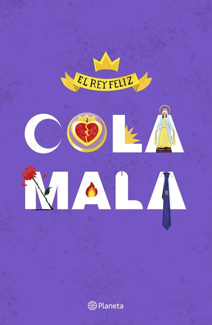 Cola mala - El rey feliz - ebook