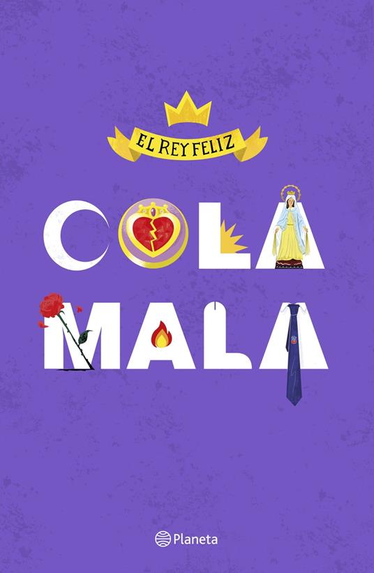 Cola mala - El rey feliz - ebook