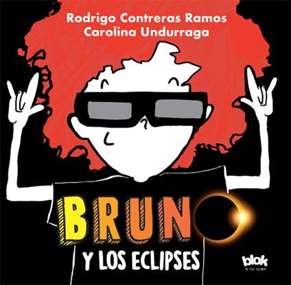 Bruno y los eclipses - Rodrigo Contreras,Carolina Undurraga - ebook