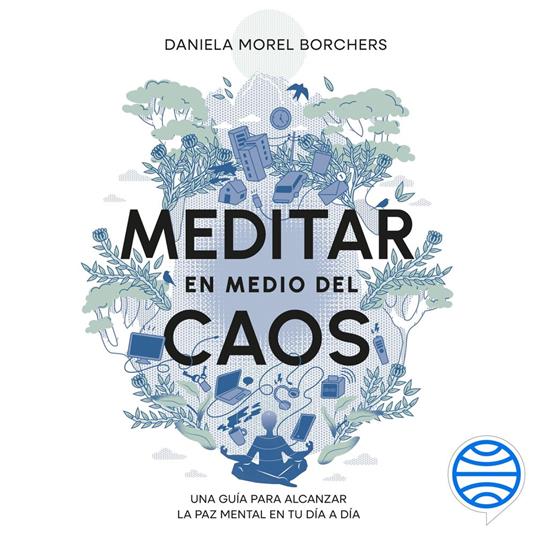 Meditar en medio del caos