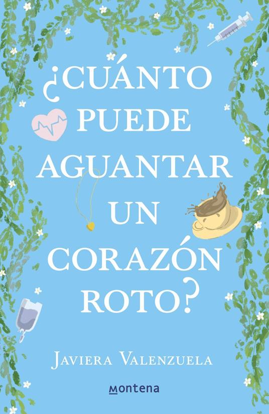 Cuánto puede aguantar un corazón - Javiera Valenzuela Flores - ebook