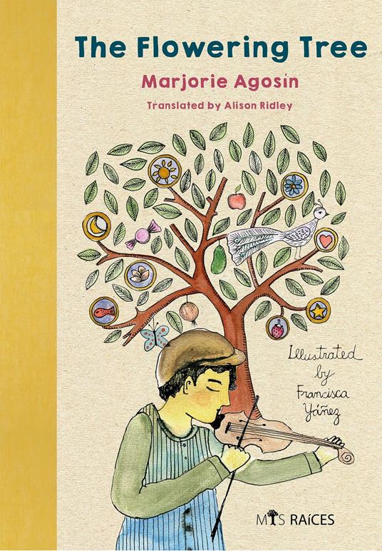 The flowering tree - Marjorie Agosín,Francisca Yáñez,Alison Ridley - ebook