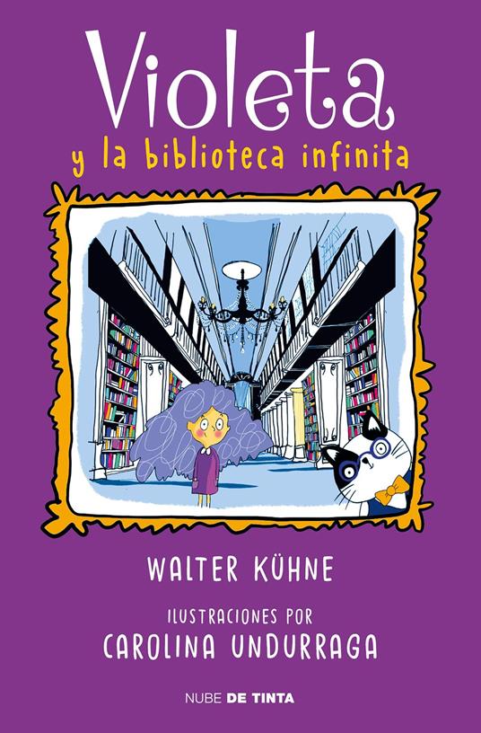 Violeta y la biblioteca infinita - Walter Kühne,Carolina Undurraga - ebook