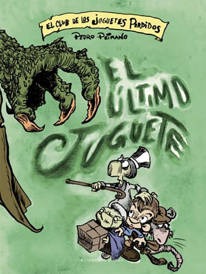 El club de los juguetes perdidos 3 - Pedro Peirano - ebook