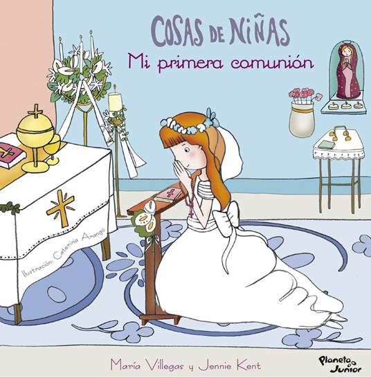 Cosas de niñas. Mi primera comunión - Jenni Kent,Maria Villegas - ebook