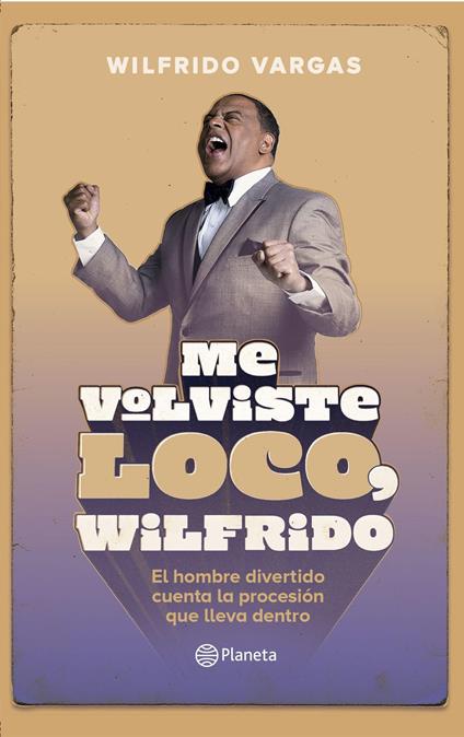 Me volviste loco, Wilfrido