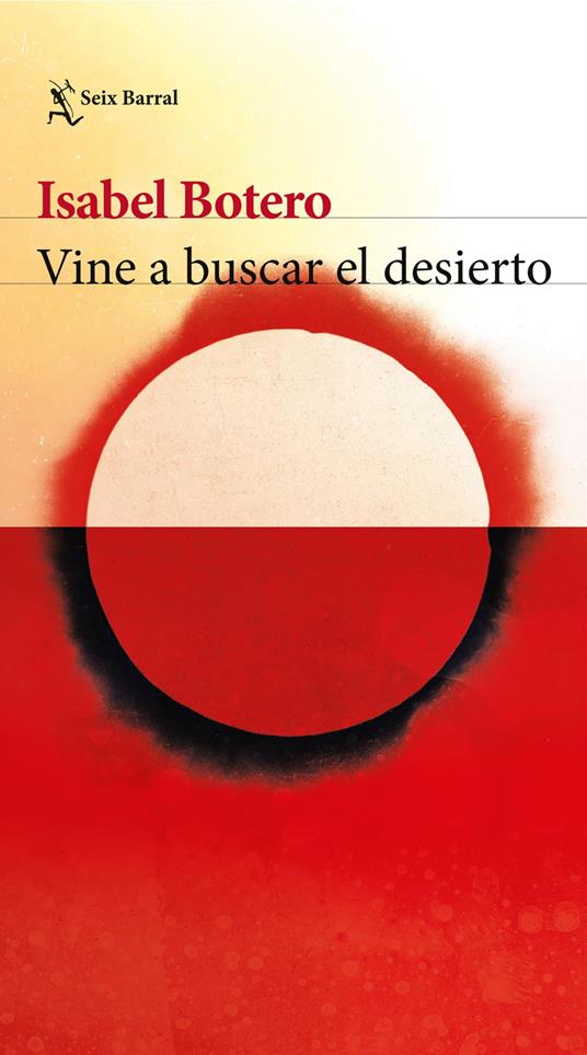 Vine a buscar el desierto