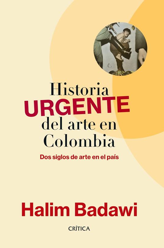 Historia URGENTE del arte en Colombia