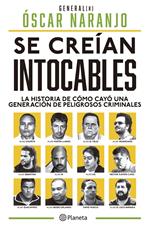 Se creían intocables