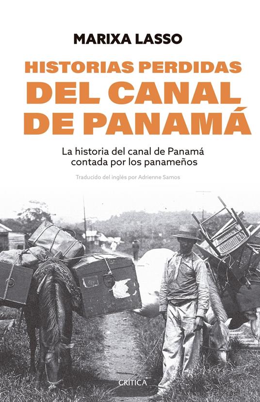 Historias perdidas del canal de Panamá