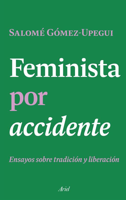 Feminista por accidente