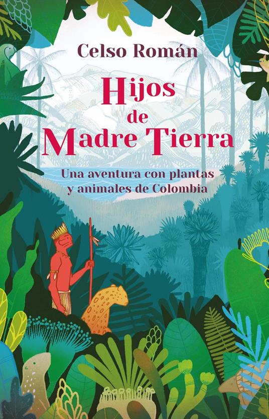 Hijos de madre tierra - Celso Román - ebook