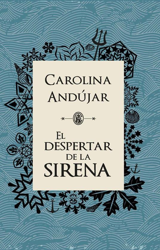El despertar de la sirena - Carolina Andújar - ebook