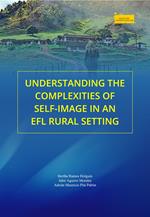 Understanding the Complexities of Self-Image in an EFL Rural Setting