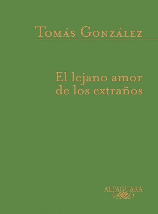 El lejano amor de los extraños