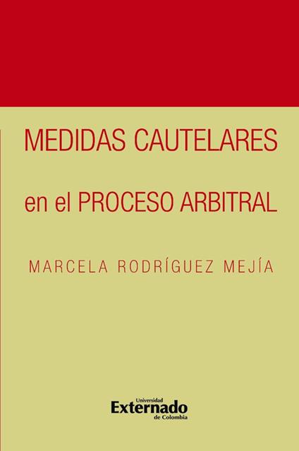 Medidas cautelares en el proceso arbitral