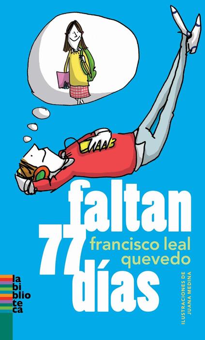 Faltan 77 días - Francisco Leal Quevedo - ebook