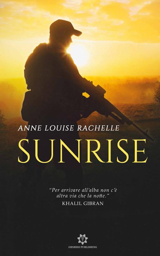 Sunrise. Ediz. italiana - Anne Louise Rachelle - copertina