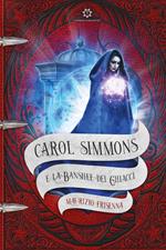 Carol Simmons e la Banshee dei Ghiacci