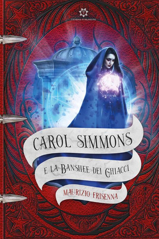 Carol Simmons e la Banshee dei Ghiacci - Maurizio Frisenna - copertina