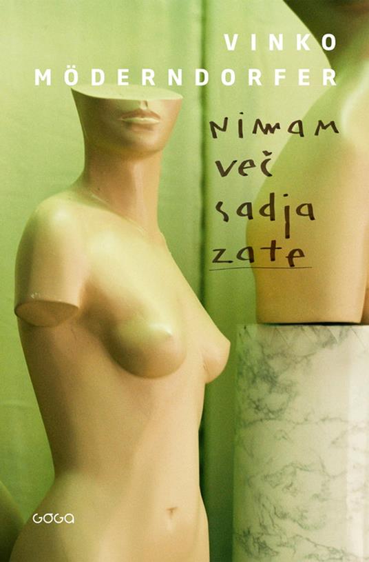 Nimam vec sadja zate - Vinko Möderndorfer - ebook