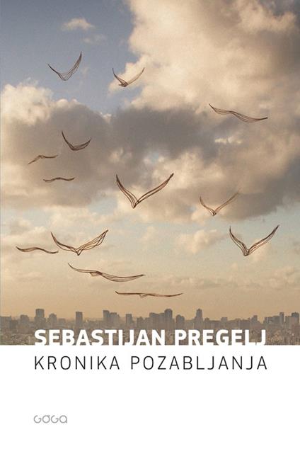 Kronika pozabljanja - Sebastijan Pregelj - ebook