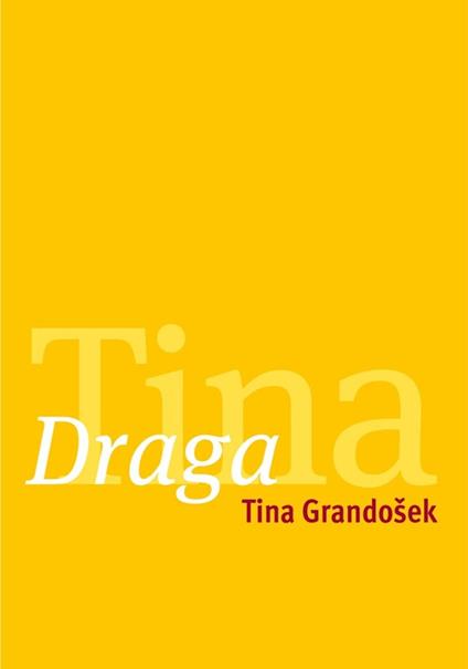 Draga Tina - Tina Mlakar Grandošek - ebook