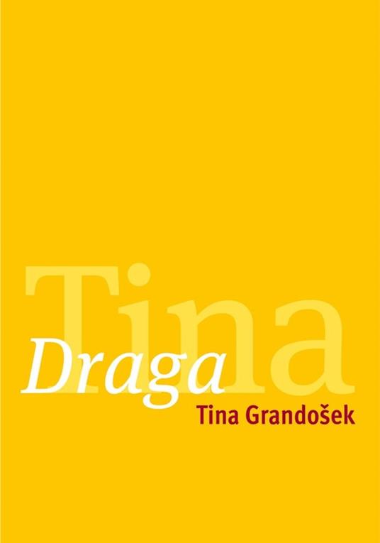 Draga Tina - Tina Mlakar Grandošek - ebook